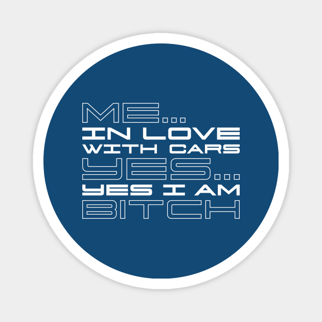 Me In Love With Cars Magnet by Kid Relic